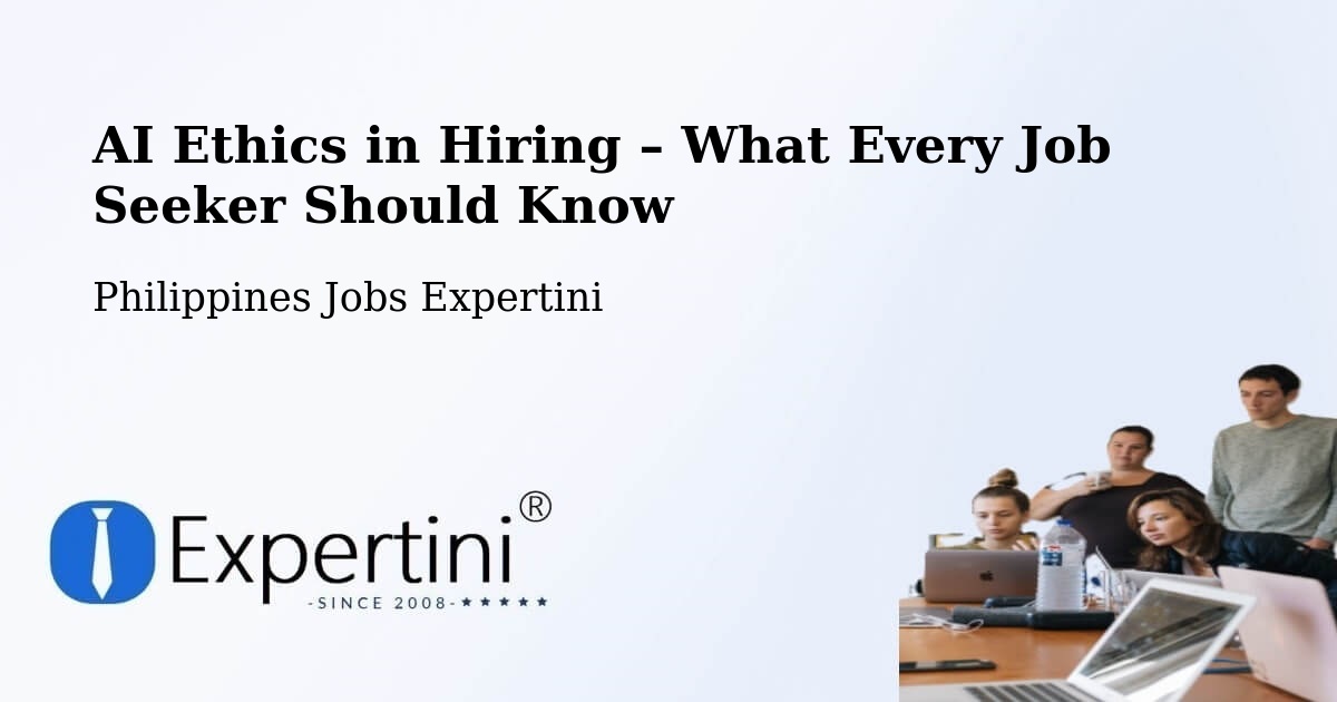 AI Ethics in Recruitment & Hiring – Zaragoza - Zaragoza, Philippines Jobs Expertini