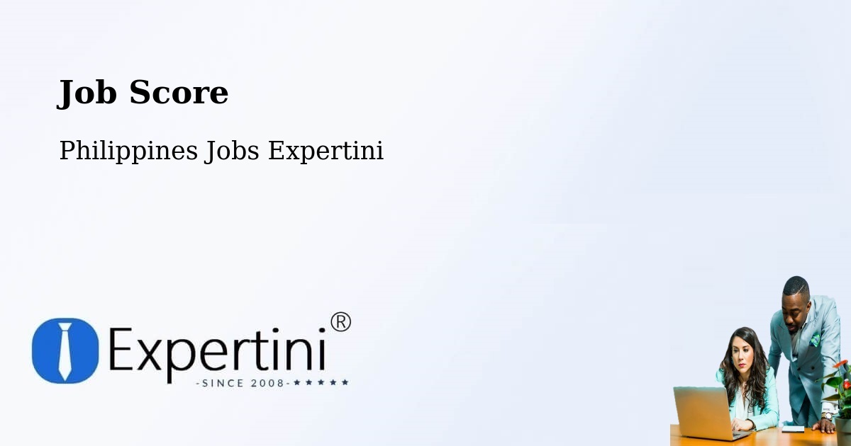 Job Score & Job Description Score Tool – Zaragoza - Philippines Jobs Expertini
