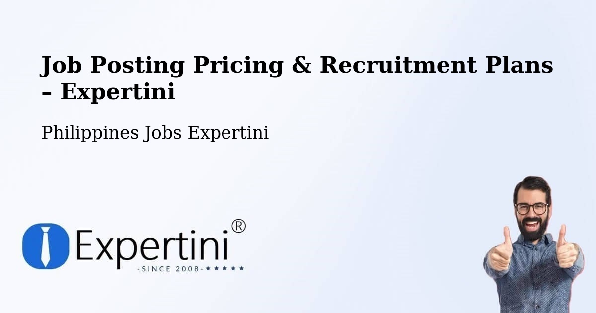 Job Posting Pricing & Recruitment Plans – Zaragoza - Zaragoza, Philippines Jobs Expertini